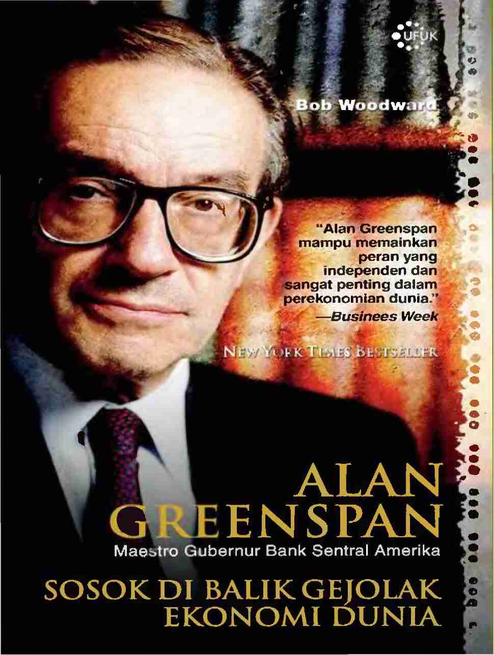 alan-greenspan-sosok-di-balik-gejolak-ekonomi-dunia-by-bob-woodward